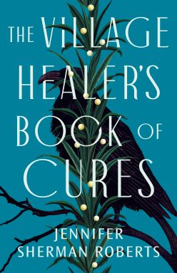 The Village Healer’s Book of Cures