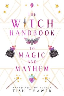 The Witch Handbook to Magic and Mayhem